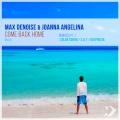 Max Denoise、Joanna Angelina - Come Back Home (Deepoksia Remix)