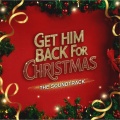 Get Him Back For Christmas、Alexa Vega、Carlos PenaVega - Christmas for Two
