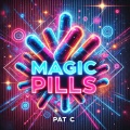 Pat C - Magic Pills