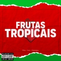 Örtz、Leoz、Hanamura - Frutas Tropicais