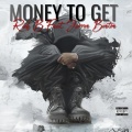 MONEY TO GET (feat. JARREN BENTON)(Explicit)