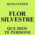 Flor Silvestre - Imposible olvidarte