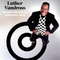 Luther Vandross、Louie Vega - Get Myself Together (Louie Vega Radio Remix)