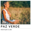 Paz Verde: Música para Meditar