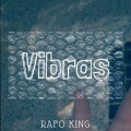 Rafo King - Vibras (Explicit)