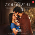 Zor Ki Barsaat Hui Teaser