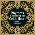 Rhythms, Melodies of the Celtic Heart Chapter 17