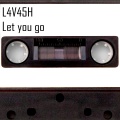 L4V45H - Let You Go