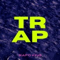 Rafo King - Trap