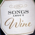 Songs About Wine