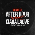 CIARA LAUVE AFTER HOUR THE MIXTAPE (THE MIXTAPE)