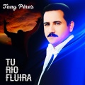 Tony Perez - Canten Con Gozo
