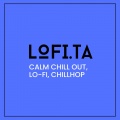 Lo-Fi Beats、Lofi Chillhop Classic、Calm Lofi Moments - Calm Chill Out, Lo-Fi, Chillhop, Pt. 10