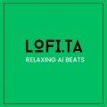 Lo-Fi Beats、Relaxation Comfort、Relaixing Music - Relaxing AI Beats, Pt. 2