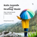 雨音とヒーリング音楽~ストレスを癒やす睡眠導入サウンド~