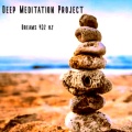 Deep Meditation Project - Dreams 432 hz