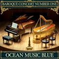 Ocean Music Blue - Baroque Classical 95