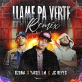 Llame Pa Verte (REMIX|Explicit)