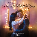 Desire to Be with You