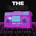 Echo Lantern - The Radio
