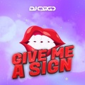 Give Me A Sign