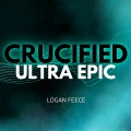 Logan Feece - Crucified