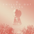 Chilled Out Bliss 015