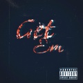 Drizzy - Get Em' (Explicit)