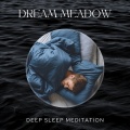 Dream Meadow: Sleep Aid Songs