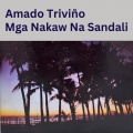 Amado Trivino - Sayang
