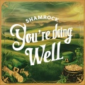 GenXOfficial、Shamrock - You're Doing Well (feat. Shamrock)