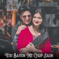 Rahul Mahato、Koushik Mahata - Teri Bahon Me Chup Jaun
