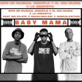 BABY MAMA (feat. El Mai Muziq, LK DEEPSTIX, Ego slimflow, Mr Pilato & GobiValentino)