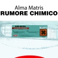 Alma Matris - Rumore Chimico