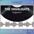 The Highlights: Reggaetón (Explicit)