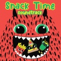 Snack Time Soundtrack