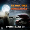 Hystri、Cazus MC - Le Bal Des Démasqués