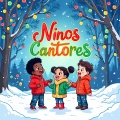 Los Niños Cantores de Prado、Niños Cantores、Marco Pastor Estelles - Felices Fiestas de Amor