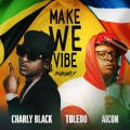 Make We Vibe (Remix) [Explicit]