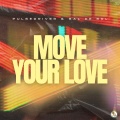 Pulsedriver、Sal De Sol - Move Your Love (Extended Mix)