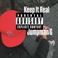 Jumpman G - Keep It Real (Explicit)