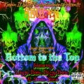 Bottom to the Top (feat. Layzie Bone, Bizzy Bone, Stevie Stone & Devil’s Degenerates: Cynner Squad)(Explicit)