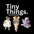 Tiny Things