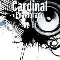 Cardinal - Enamorado De Ti