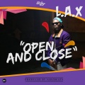 L.A.X - Open And Close