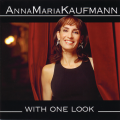 Anna Maria Kaufmann、Wiener Symphoniker、Daniel Lipton - With One Look