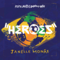 Janelle Monáe - Heroes