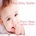 Piano Baby Lullaby Music: Itsy Bitsy Spider
