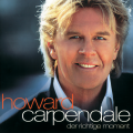 howard carpendale - Du bist das Letzte