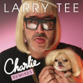 larry tee、Charlie Le Mindu - Charlie!